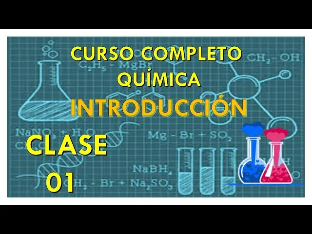 curso de quimica desde cero - Cómo debe iniciarse en la química un principiante