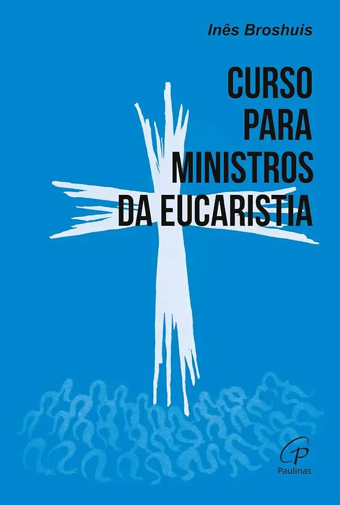 curso para ministros de la eucaristia - Cómo prepararse para ser ministro de la Eucaristía
