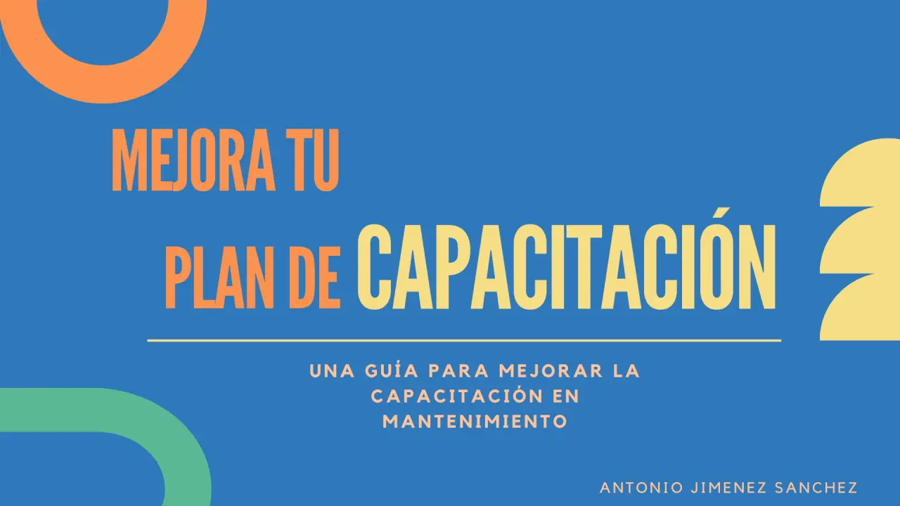 cursos de capacitacion para personal de mantenimiento - Cómo se capacita al personal de mantenimiento