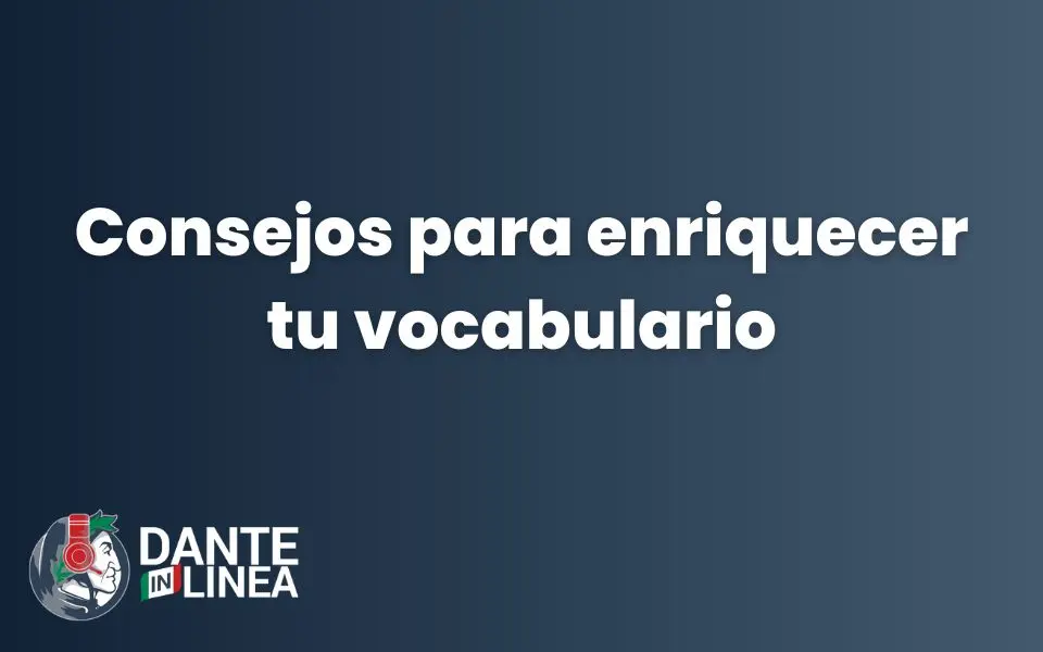 cursos para mejorar el lexico - Cómo se enriquece el léxico