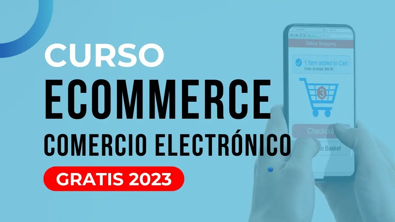 curso comercio electronico - Cuánto dura el curso de comercio electrónico
