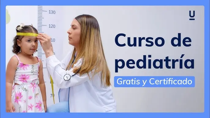 curso de pediatria gratis - Cuánto dura el curso de pediatría