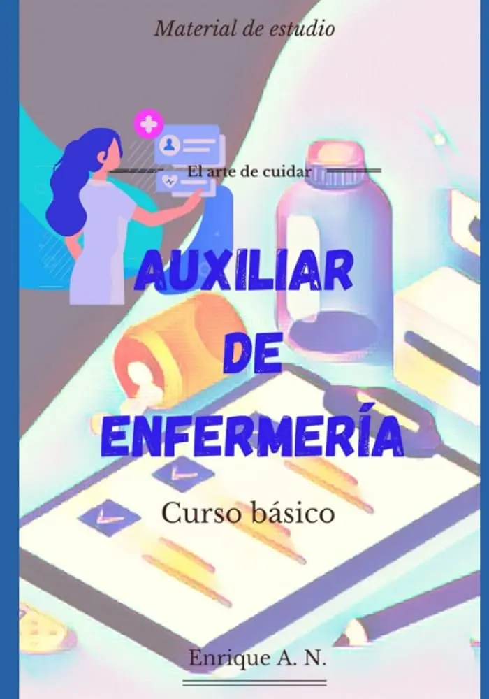 curso auxiliar de enfermeria - Cuánto tiempo dura un curso de auxiliar de enfermería