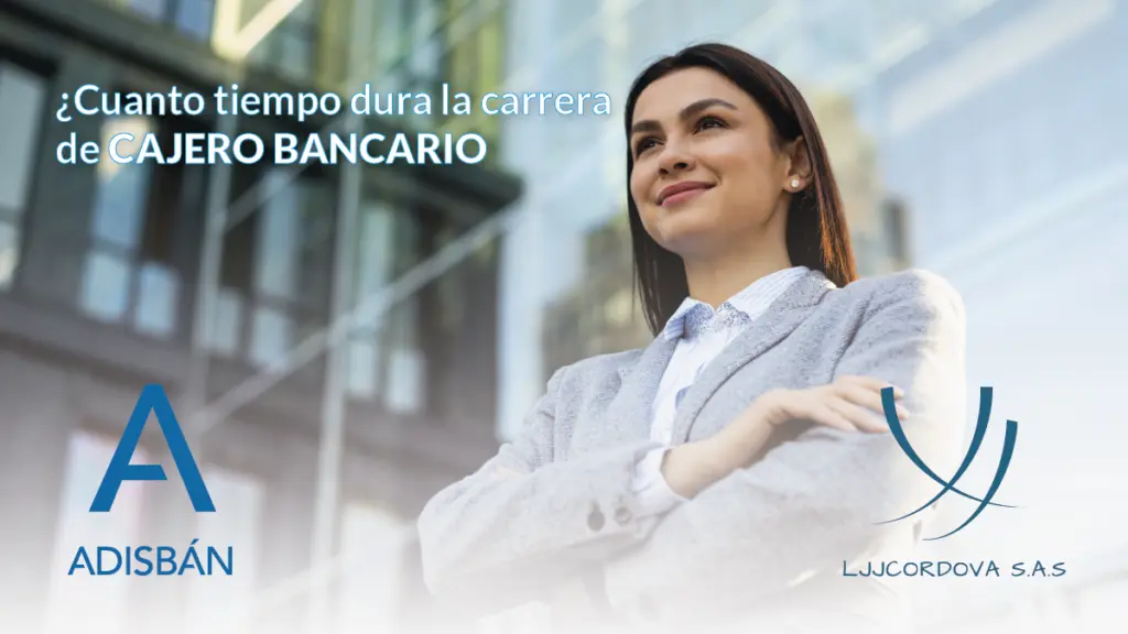 cuanto tiempo dura el curso de cajero bancario - Cuántos meses se estudia para cajera