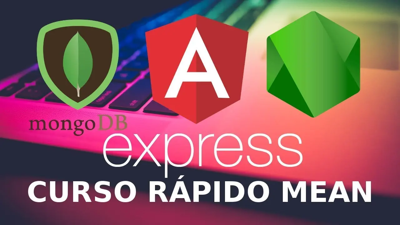 Curso Mean Stack: La Guía Definitiva para Desarrolladores - Es fácil aprender a usar Mean Stack curso mean stack - Es fácil aprender a usar Mean Stack