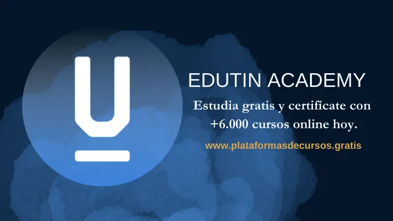 Edutin Academy Cursos Gratis: Guía Completa de Certificados y Formación Online - Qué es Edutin Academy y es gratis edutin academy cursos gratis - Qué es Edutin Academy y es gratis