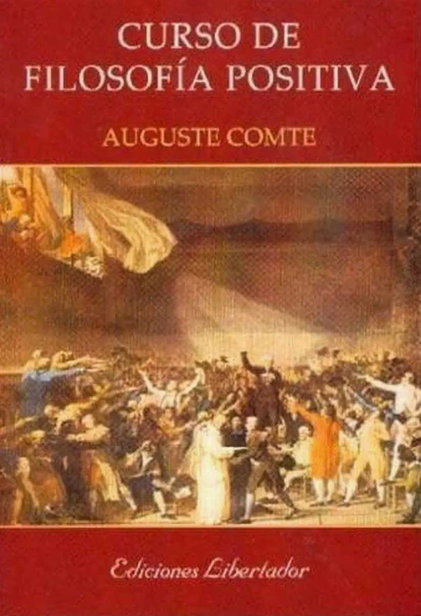 curso de filosofia positiva augusto comte - Qué es la filosofía positiva según Augusto Comte