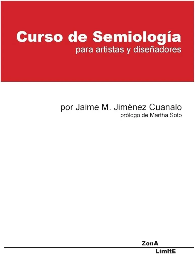 Curso de Semiótica: Una Introducción al Estudio de los Signos - Qué es la semiología de la vida cotidiana curso de semiologia - Qué es la semiología de la vida cotidiana