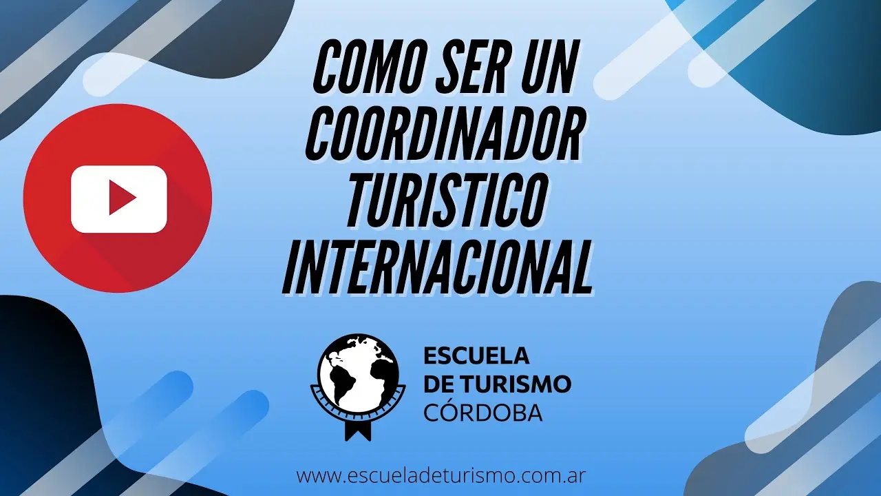 Coordinador Turistico Curso: Guía Completa - Qué es un coordinador turístico coordinador turistico curso - Qué es un coordinador turístico