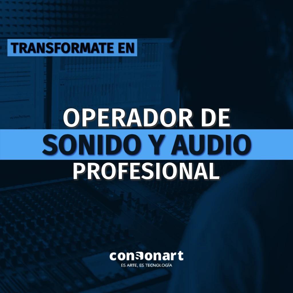 curso de operador de sonido gratis - Qué es un operador de sonido