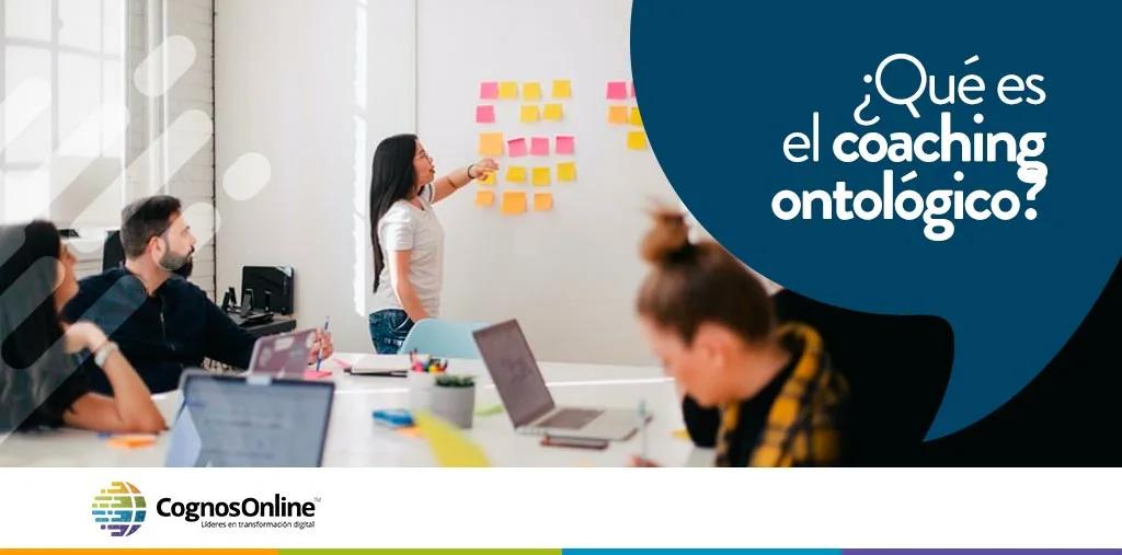 curso coaching ontologico - Qué hace un coach ontológico