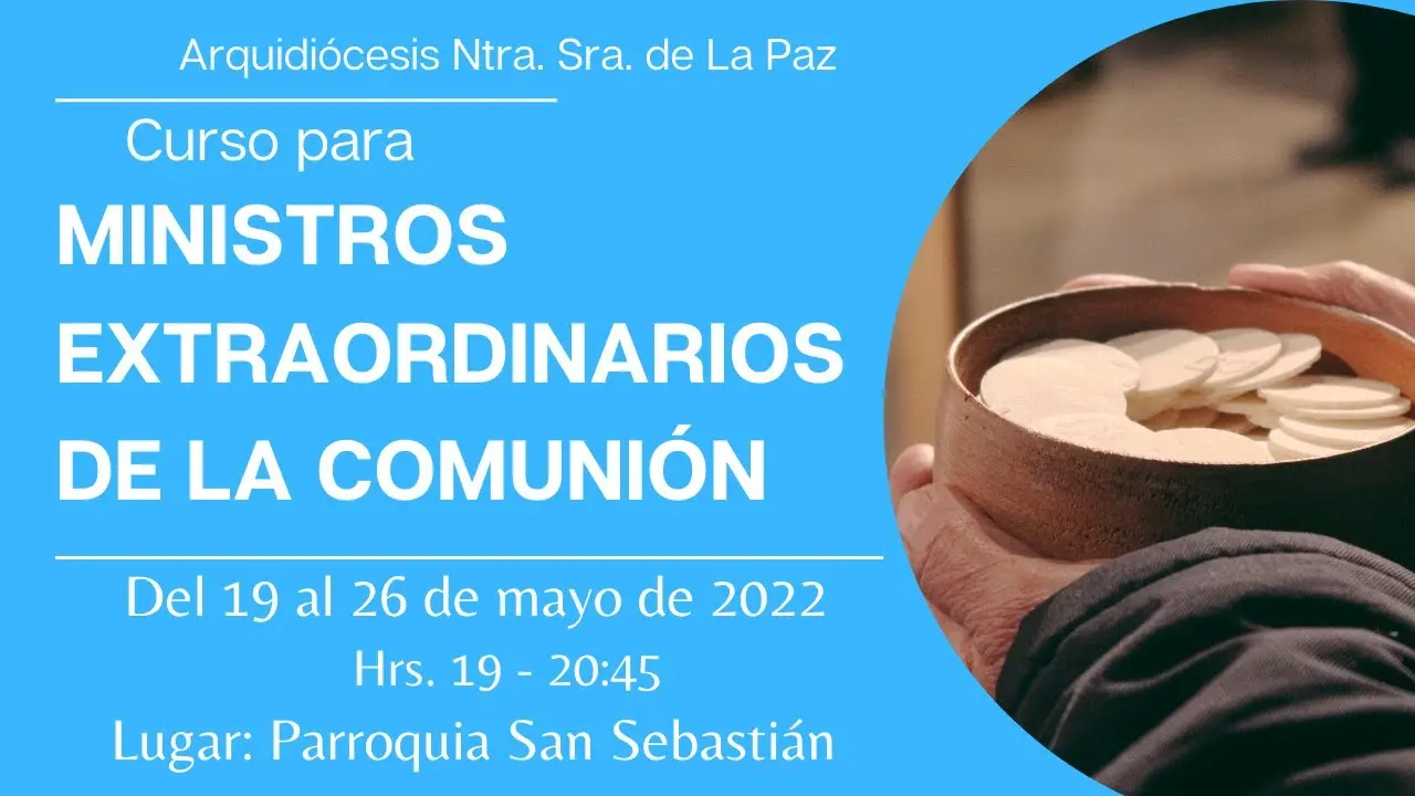 curso para ministros de la eucaristia - Qué requisitos debe cumplir un ministro extraordinario de la comunión