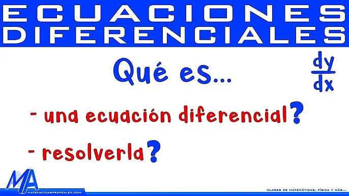 curso completo de ecuaciones diferenciales - Qué se estudia en ecuaciones diferenciales