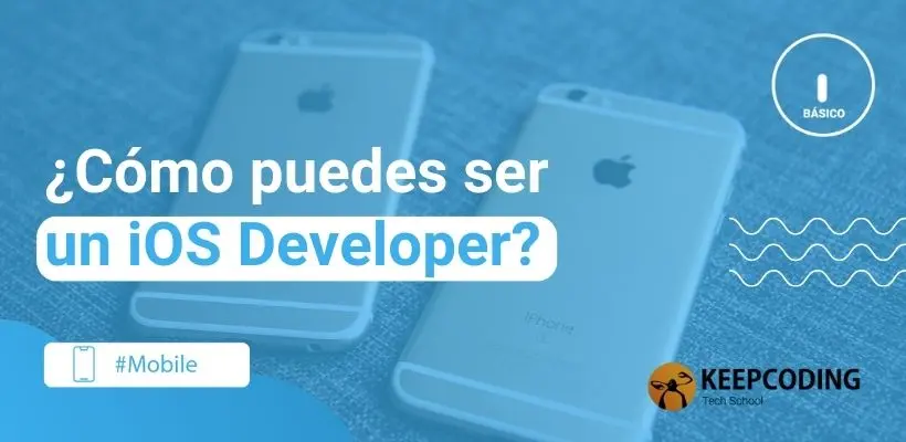 curso de desarrollo de apps para ios - Qué se necesita para ser iOS developer