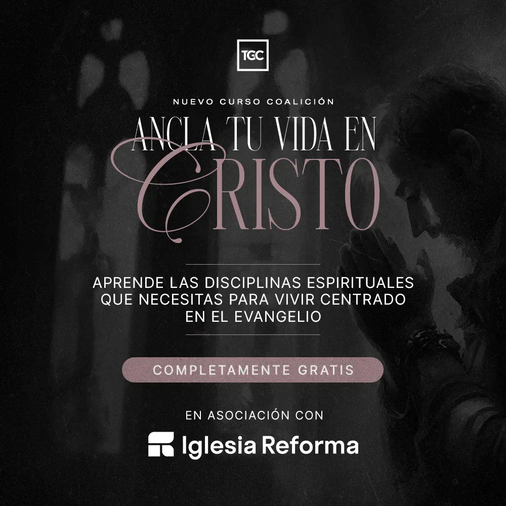 coalicion por el evangelio cursos - Qué significa coalición por el evangelio