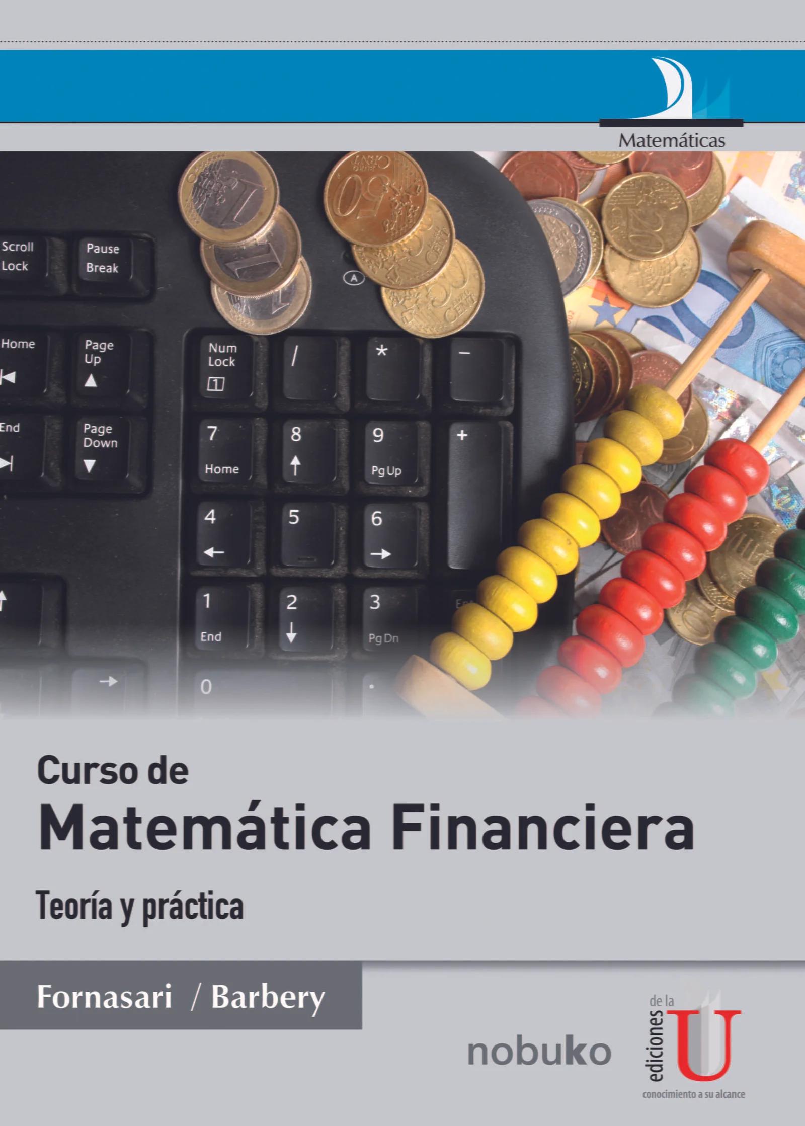 curso de matematicas financieras - Qué temas se ven en matemáticas financieras