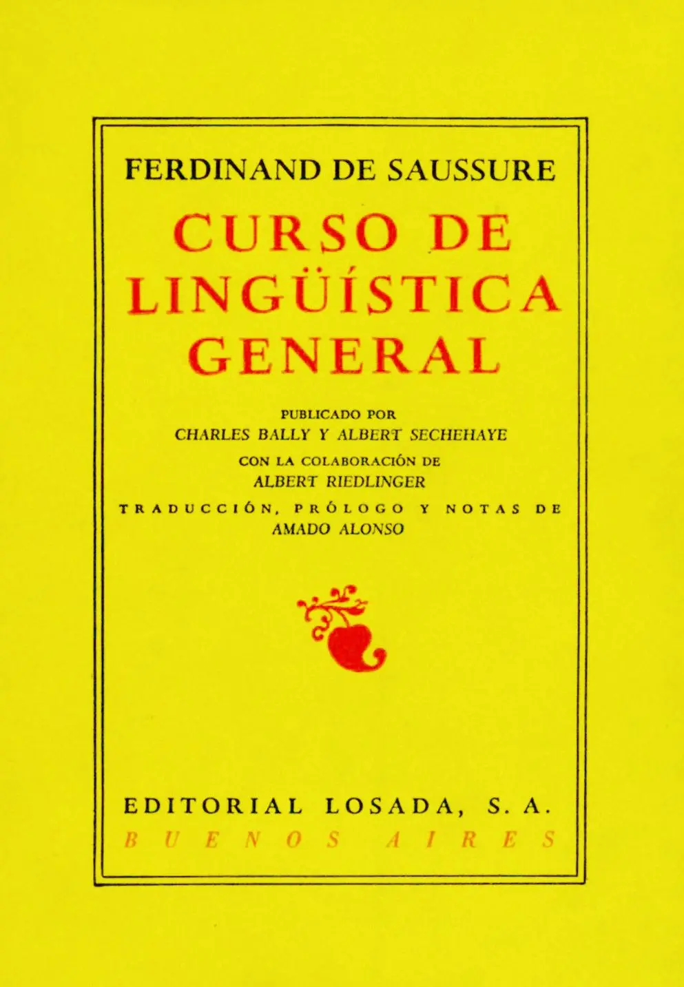 curso de linguistica general saussure - Quién escribió el Curso de lingüística general